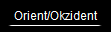 Orient/Okzident